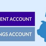 Current Account & Saving Account: चालू खाते आणि बचत खाते यामधील मूलभूत फरक