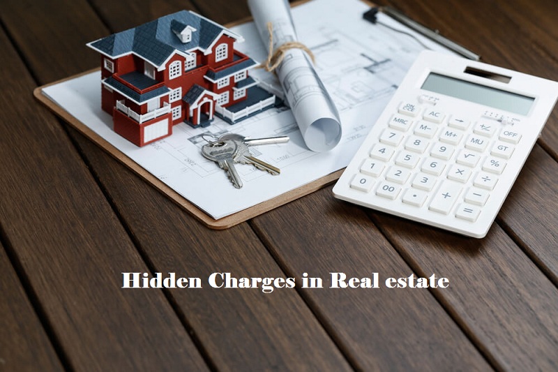 Hidden Charges in Real estate